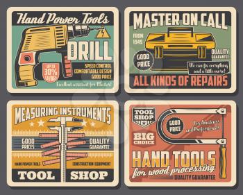 Home repair hand tools shop, house renovation and construction equipment vintage posters. Vector electric drill, measuring instruments and carpentry or metalwork saw, repair master toolbox