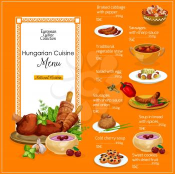 Hungarian restaurant menu with meat and vegetable dishes of European cuisine. Vector tomato pepper stew, beef soup goulash in bread and grilled sausages, braised cabbage, cherry soup and nut cookies