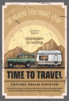 Car trailer travel, RV family camper caravan and camping adventure. Vector poster of road camp truck or motorhome in mountain park, extreme hiking and outdoor holiday vacation