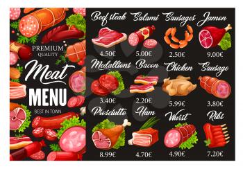 Butcher shop meat and sausages menu. Vector quality butchery food products and gourmet delicatessen of beef steak, salami sausage and jamon, meat medallions and pork bacon with chicken