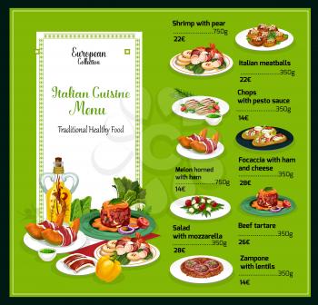 Italian cuisine menu, traditional Italy food and dishes. Vector dollar price menu for shrimp with pear, Italian meatballs and chops with pesto sauce, melon horned with ham and focaccia with cheese
