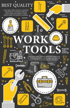 Work tools thin line poster, home repair and house renovation instruments. Vector construction, renovation and remodeling hand tools, carpentry hammer, spanner wrench, screws and bolts, painting brush