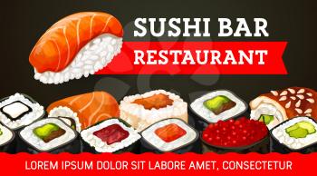 Sushi bar vector banner of Japanese cuisine restaurant. Salmon fish nigiri and seafood rolls with rice, tuna and seaweed, shrimp, octopus and caviar fillings. Futomaki, uramaki and gunkan menu design