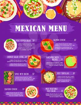 Mexican food restaurant meals menu page. Meat pepper, vegetable, chorizo and taco salads, tapas with bacon wrapped dates, seafood and salmon ceviches, guacamole with nachos, beef tortillas vector