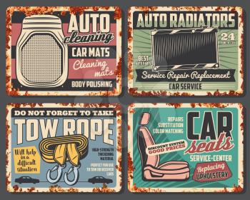 Car service and auto repair spare parts rusty metal sign boards. Vector vehicle radiator and seats replacement, cleaning mats and tow ropes, retro mechanic garage or workshop design