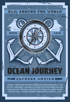 Nautical ship anchor and compass, ocean journey and sailing adventure vintage retro poster. Vector frigate ship and anchor, marine seafaring and nautical symbols, ocean cruise