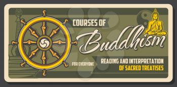 Buddhism courses, sacred treaties reading and interpretation. Vector Dharma chakra wheel, meditation trainings and Buddha. Yin Yang Buddhist symbol, spiritual holy stupa