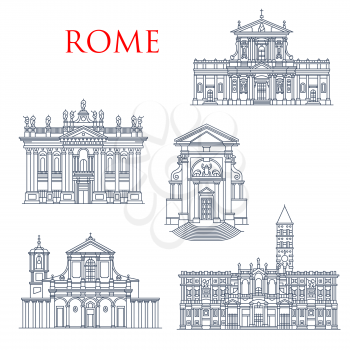 Rome landmark icons, travel famous sightseeing. Vector Italian Santa Maria della Vittoria and Andrea al Quirinale church, Basilica di San Giovanni in Laterano, Maria Maggiore and San Clemente