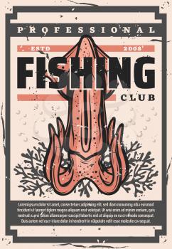 Squid fishing, fisher big catch trophy vintage poster. Fishing club, wild ocean squid in corals, fisherman marine society and fishery industry vector theme
