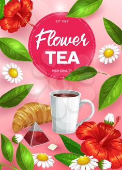 Herbal tea cup with flowers and green leaves vector design of hot beverage. Floral pyramid tea bag, hot drink mug with steam and croissant, hibiscus and chamomile flowers, mint and peppermint foliage