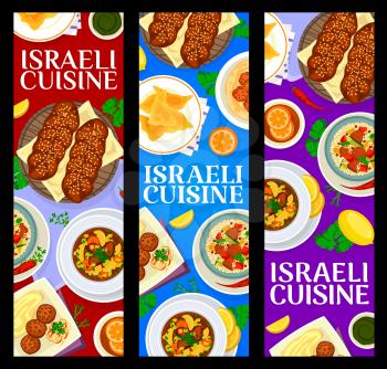 Israeli cuisine vector banners with meat and vegetable food, Jewish dishes with dessert bread challah. Lamb couscous, chickpea falafels and beef dumplings kreplach, matzo ball soup and chicken cakes