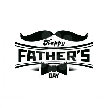 Father day icon with mustaches and necktie, happy dad holiday vector greeting card. Fathers day or daddy family celebration congratulation emblem with gentleman mustaches