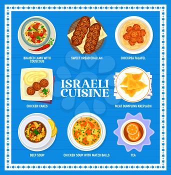 Israeli cuisine menu with Jewish dishes. Vector meat and vegetable food chickpea falafel, matzo ball soup and dumpling kreplach, chicken cakes, sweet bread challah and braised lamb with couscous