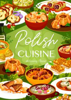 Polish cuisine restaurant poster. Dumplings, meat bread and sausages, meatloaf ring with quail eggs, carp and hazelnut Mazurka, Faramushka soup, Bigos and Kalduny, cabbage rolls in tomato sauce