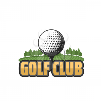 Golf club vector icon with field and ball. Golf sport green course with ball on tee, hole and flag, grass and trees isolated emblem design of sport club or sporting competition tournament