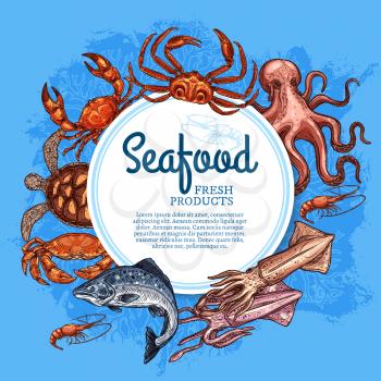 Seafood vector frame of fish, shellfish and marine animal sketches. Fresh crab, shrimp and salmon, squid, octopus, prawn and sea turtle with corals. Fishing sport, fish market and seafood restaurant