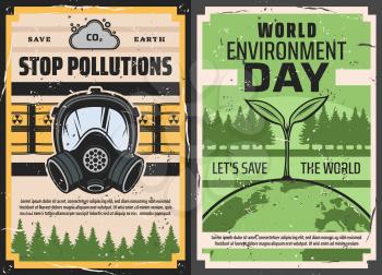 World Environment Day and Stop pollutions retro posters of ecology or nature protection vector design. Earth planet with eco green plant and trees, barrels of toxic waste and gas mask, Earth Day theme