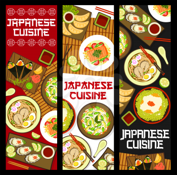 Japanese cuisine food banners, Japan dishes and meals menu, vector. Asian cuisine and Japanese traditional food, sushi, udon noodles soup with fish, dumplings, steamed salmon and edamame beans rice
