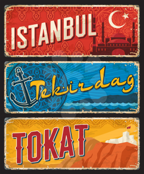 Istanbul, Tekirdag and Tokat Turkey il, provinces plates, vintage vector banners of touristic Turkish landmarks. Retro grunge boards, aged travel destination signs, postcards, signboards plaques set