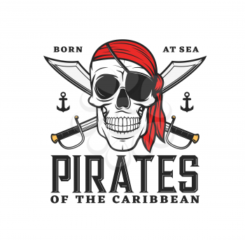 Caribbean pirates icon with skull and crossed sabers. Vector emblem with jolly roger in eye patch and bandana. Filibusters toothy sailor skeleton head, isolated vintage label, graphic design element