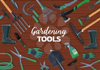 Farm and garden tools on wooden background, vector design of agriculture and farming. Shovel or spade, fork, rake and axe, watering hose, pitchfork and trowel, boots, gloves, saw, pruners and shears