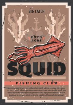 Vector retro poster with cuttlefish squid, fisher ship anchor and ocean seaweeds, professional sea fisherman club. Squid fishing, seafood and fish catch fishery industry
