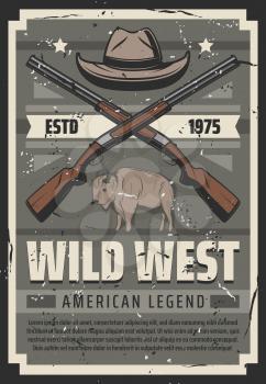 Western American legend vintage retro poster, cowboy hat and crossed rifle shotguns. Vector Wild West rodeo guns, Texas prairie buffalo bull and premium stars on grunge ribbon