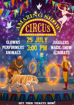 Vintage circus entertainment show, animal tamers and equilibrist acrobats. Vector big top circus arena stage, bear riding the bicycle, tiger jumping in fire ring and juggler illusionist on unicycle