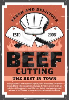 Beef cutting, butchery shop vintage retro poster. Vector barbecue picnic and beefsteak meat grocery store, chef cooking hat, kitchen hatchet knifes and BBQ grill fire