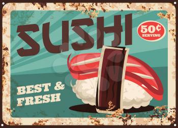 Sushi, Japanese cuisine vector retro vintage poster, metal sign with rust. Japanese sushi bar menu, seafood or salmon fish with rice and nori seaweed