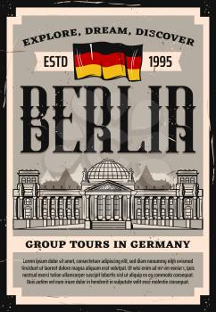 Germany Reichstag travel landmark vector retro poster with Bundestag building and national flag. City group tours and landmark sightseeing, vintage card of traveling agency, architecture