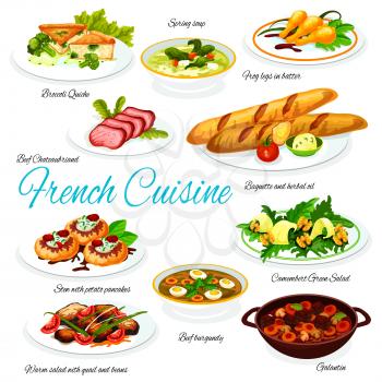 French cuisine vector of meat and vegetable meal dishes with baguette and cheese. Green salad with camembert, quail and beans, frog legs, cream soup and broccoli quiche, beef and pork with pancakes