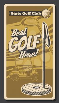 Golf ball, club and cart, sport club course, putting green field, flagstick and hole vector design. Sporting equipment and play field retro banner of golf competition