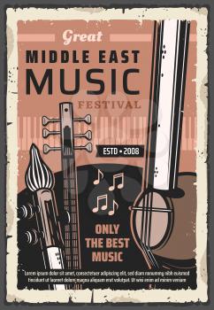 Folk musical instruments of Middle East music vector poster of ethnic festival, concert and live fest design. Piano, saz, kamancheh and tar with music notes, string, keyboard and wind musical tools