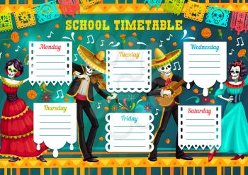 School timetable vector template with Day of the Dead Mexican skeletons playing guitar and violin with Catrina dancing flamenco. Education week schedule Dia de los Muertos holiday cartoon characters