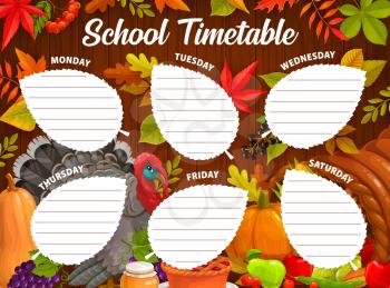 Education school timetable schedule. Thanksgiving and autumn harvest vector template with cartoon turkey, pumpkin, fallen leaves and fruits crop. Kids time table for lessons, weekly planner frame