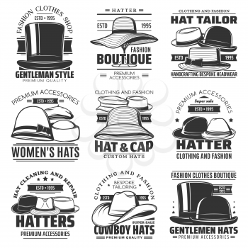 Hatter, hat tailor and cowboy hat icons, headwear shop or hatmaking millinery salon vector emblems. Gentlemen caps and women retro hats tailoring and sewing workshop or fashion accessories