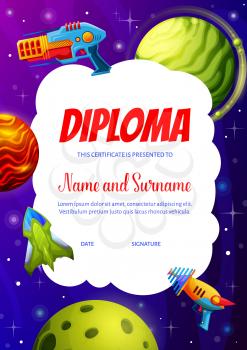 Cartoon gun blasters and galaxy space planets on kids diploma. Kindergarten diploma vector template, child education certificate template with fantasy weapon, future pistol or gun, starship in space