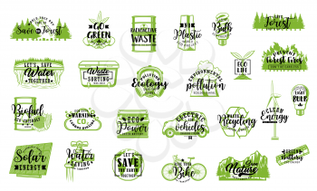 Ecology and environment vector icons with lettering. Recycle and green energy symbols, bio plant with leaves, Earth globe and light bulb, electric car, solar panel and wind turbine, bike and battery