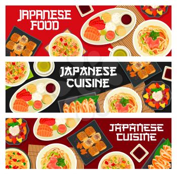 Japanese food and Asian cuisine dishes, vector restaurant menu banners. Japanese cuisine traditional lunch and meal bowls with udon noodles, seafood rice, salmon and tuna sashimi with soy sauce