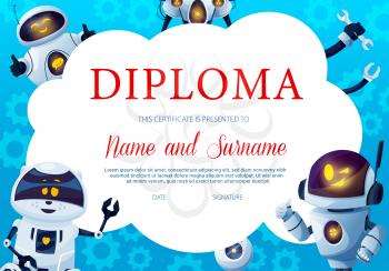 Education diploma with funny robots and gears background frame. Vector kids certificate of achievement, school graduation diploma or competition winner award with cartoon modern robots and cyborgs