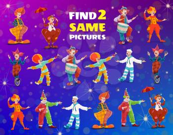 Cartoon circus clowns, find two same game, vector kids test with funny performers. Riddle with buffoon artists characters on big top tent arena. Educational children maze, leisure activity test