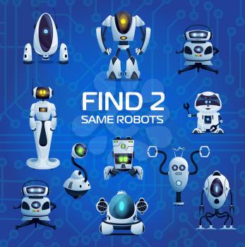 Robots and droids find two same game, cartoon kids vector riddle with ai cyborgs. Educational mind and attentiveness development. Children logic test with androids and artificial intelligence bots