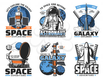 Space icons with astronaut, rockets and galaxy planets, astronomy and universe exploring. Vector spaceship, satellite, Earth and Moon, spaceman, star and launch pad, lunar rover and space suit