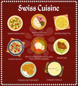 Swiss food restaurant meals menu template. Fritter Rosti, sausages with sauerkraut and chard ravioli, saffron risotto, schnitzel and cheese fondue, Minestrone soup, Raclette with potatoes vector