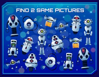 Find two same robots vector kids game and education puzzle. Matching maze game, memory or attention riddle, logic test or quiz with cartoon robots and drones, artificial intelligence bots, quadcopters