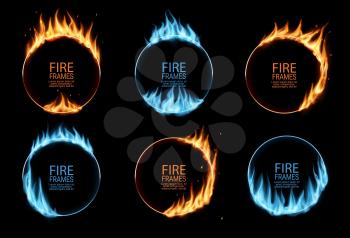 Round frames with fire and gas flames, burning circus circle rings, vector. Blue gas or burn light glow and fire flame effect border frames, flaming flares and sizzling energy with blazing fireballs