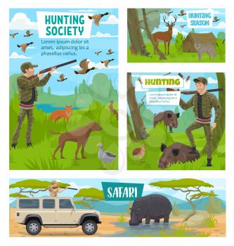 Hunter club society, hunting open season and African safari hunt posters. Vector hunter in camouflage with rifle gun and dog, hippopotamus and forest boar, elk or deer and wolf, ducks and partridge