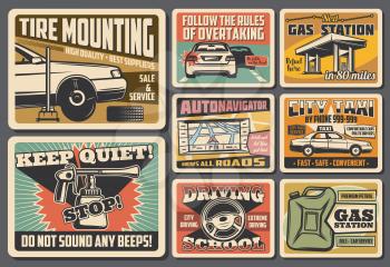 Car service, mechanic maintenance and automobile repair vintage retro posters. Vector keep quiet sign, driving school and tire mounting garage station, city taxi and road navigator