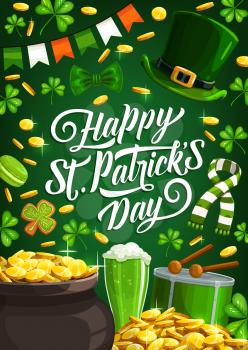 Happy Saint Patrick Day, luck shamrock and leprechaun gold coins in cauldron pot poster. Vector St Patrick Day Irish holiday party, green beer, shamrock cookie and leprechaun hat with scarf